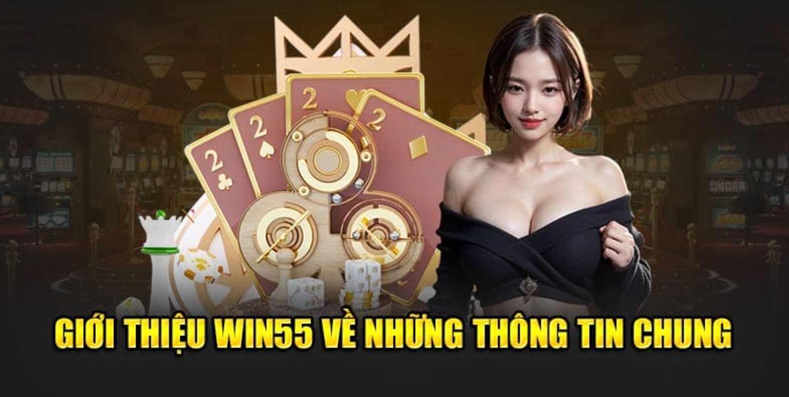 Giới Thiệu Win55 được nhiều anh em lựa chọn