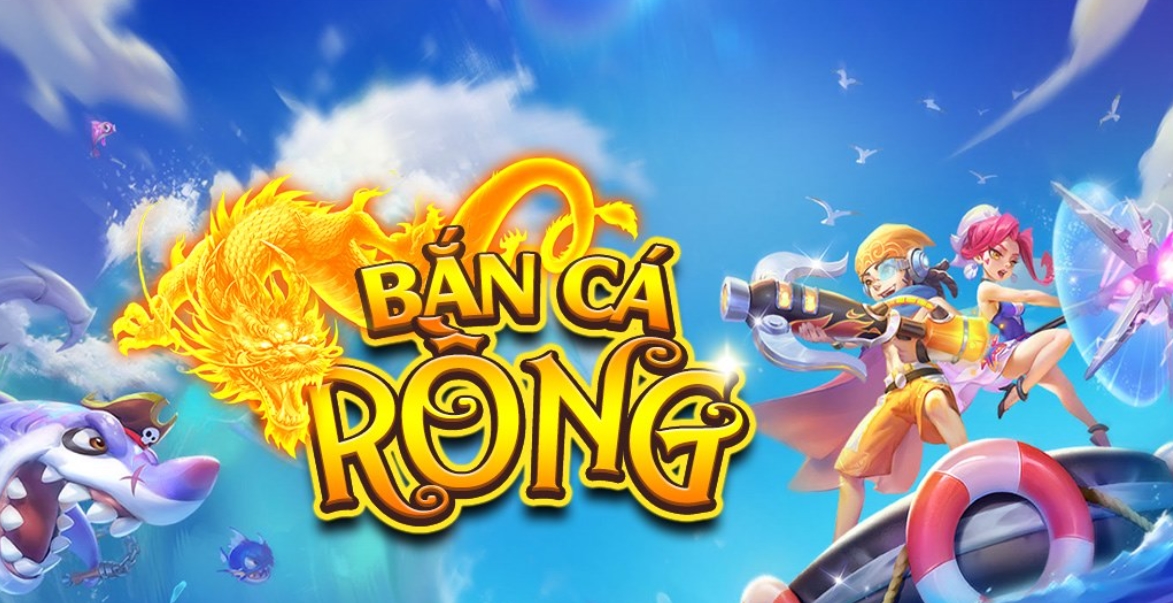 Giới thiệu game Bắn Cá Rồng